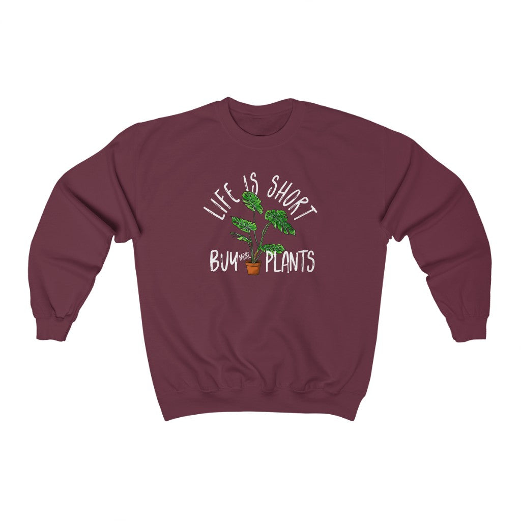 Earthling Sprouts | life is short by more plants | Plant sweatshirt | sweatshirt | sweatshirts | Merchandise | Plant lover | Plant enthusiast | Plant mom | plant mom sweatshirt | plant lover sweatshirt | Plant Dad |  Women's Clothing | Unisex | Regular fit | Men's Clothing | DTG 