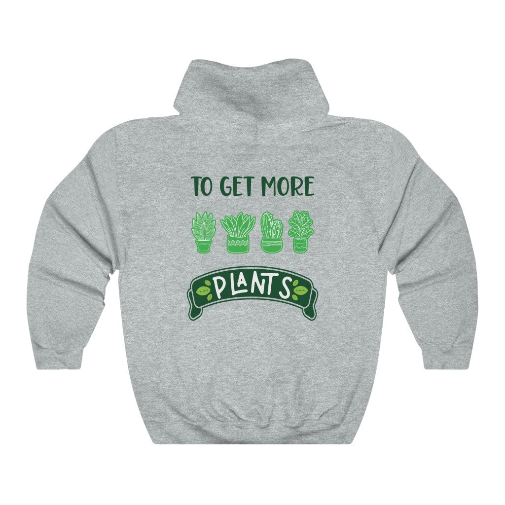 Earthling Sprouts | I’m only my way to get more plants hoodie | Plant hoodie | Hoodie | Hoodies | Merchandise | Plant lover | Plant enthusiast | Plant mom | plant mom hoodie | plant lover hoodie | Plant Dad |  Women's Clothing | Unisex | Regular fit | Men's Clothing | DTG 