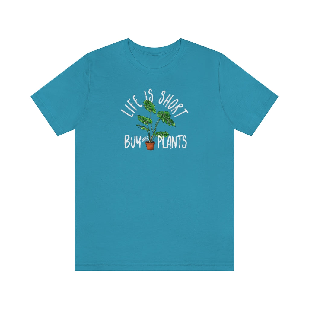 Earthling Sprouts | life is short buy more plants | Plant tshirt | plant t-shirt | T-shirt | tshirt | plant mom tshirt | plant lover tshirt | crazy plant mom tshirt | crazy plant mom shirt | Merchandise | Plant lover | Plant enthusiast | Plant mom | Women's Clothing | Unisex | Classic fit | DTG 