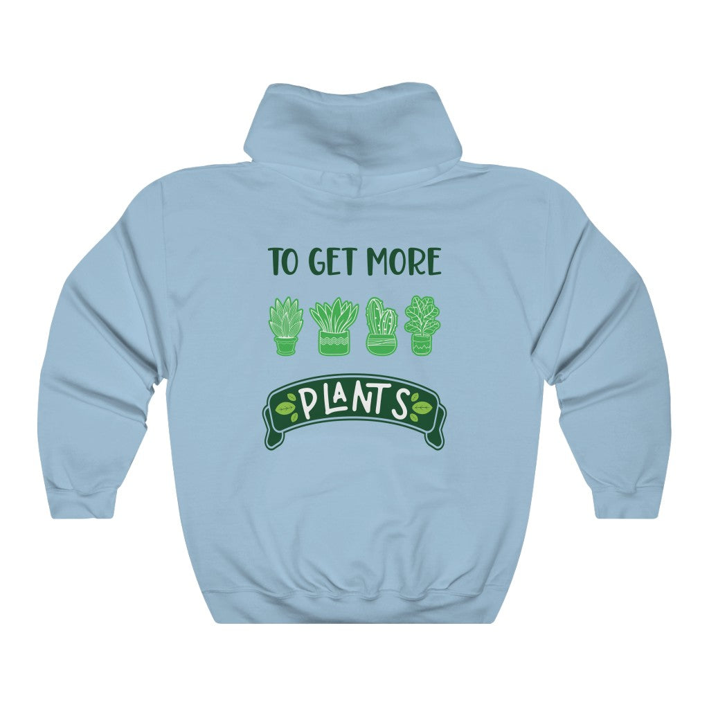 Earthling Sprouts | I’m only my way to get more plants hoodie | Plant hoodie | Hoodie | Hoodies | Merchandise | Plant lover | Plant enthusiast | Plant mom | plant mom hoodie | plant lover hoodie | Plant Dad |  Women's Clothing | Unisex | Regular fit | Men's Clothing | DTG 