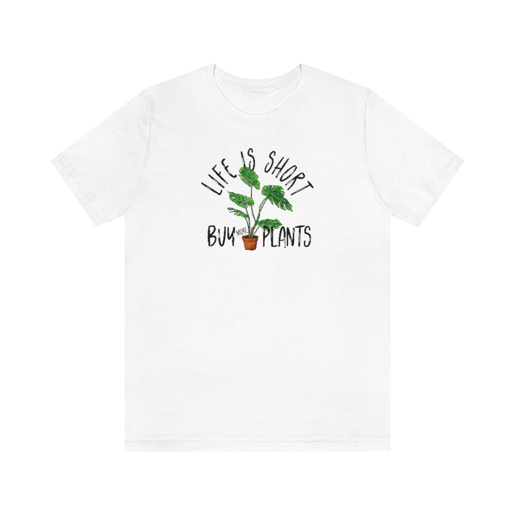 Earthling Sprouts | life is short buy more plants | Plant tshirt | plant t-shirt | T-shirt | tshirt | plant mom tshirt | plant lover tshirt | crazy plant mom tshirt | crazy plant mom shirt | Merchandise | Plant lover | Plant enthusiast | Plant mom | Women's Clothing | Unisex | Classic fit | DTG 