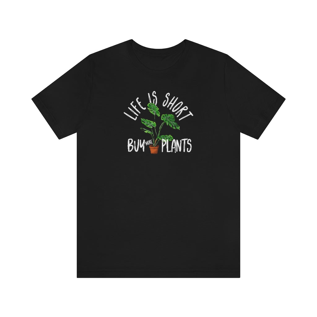 Earthling Sprouts | life is short buy more plants | Plant tshirt | plant t-shirt | T-shirt | tshirt | plant mom tshirt | plant lover tshirt | crazy plant mom tshirt | crazy plant mom shirt | Merchandise | Plant lover | Plant enthusiast | Plant mom | Women's Clothing | Unisex | Classic fit | DTG 